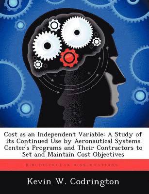 Kevin W Codrington, Kevin W. Codrington - Cost as an Independent Variable, Häftad