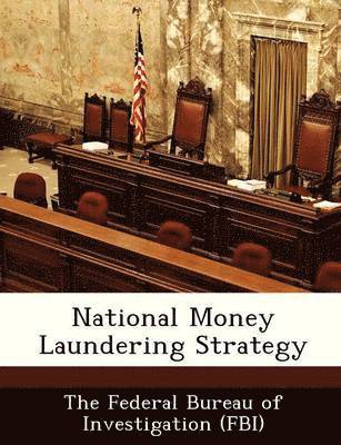 National Money Laundering Strategy 1