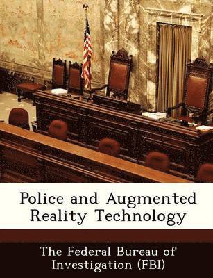 Police and Augmented Reality Technology 1