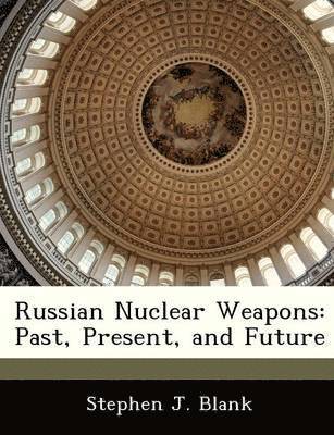 bokomslag Russian Nuclear Weapons