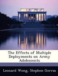 bokomslag The Effects of Multiple Deployments on Army Adolescents