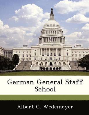 bokomslag German General Staff School