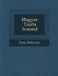 bokomslag Magyar Tiszta Irasm&#65533;d