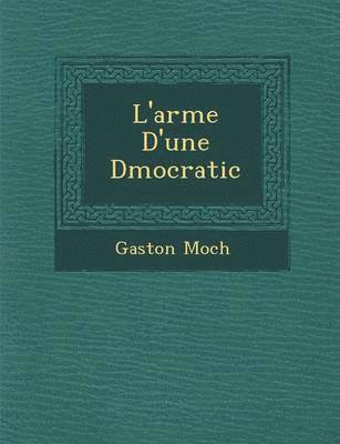 bokomslag L'arm?e D'une D?mocratic