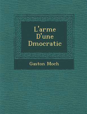 L'arm&#65533;e D'une D&#65533;mocratic 1