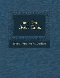 bokomslag Ber Den Gott Eros