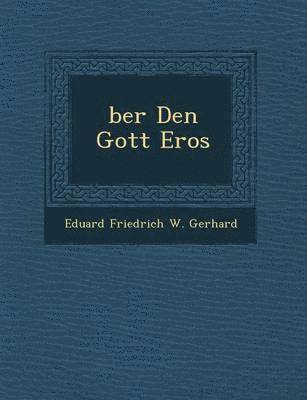 bokomslag Ber Den Gott Eros