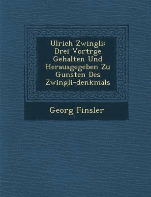 bokomslag Ulrich Zwingli