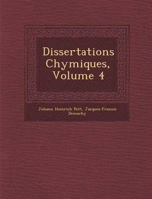 bokomslag Dissertations Chymiques, Volume 4