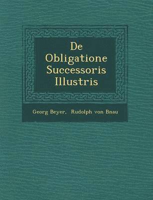 bokomslag de Obligatione Successoris Illustris