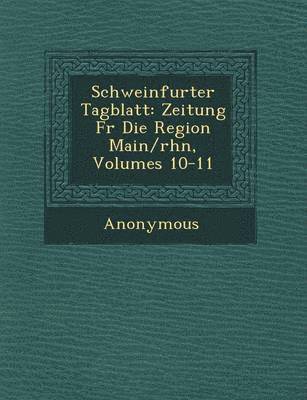 bokomslag Schweinfurter Tagblatt
