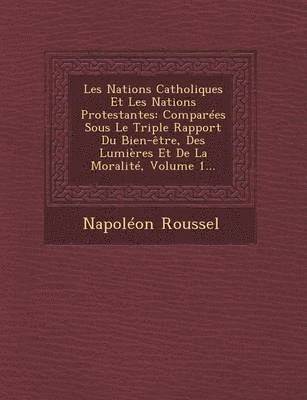 bokomslag Les Nations Catholiques Et Les Nations Protestantes
