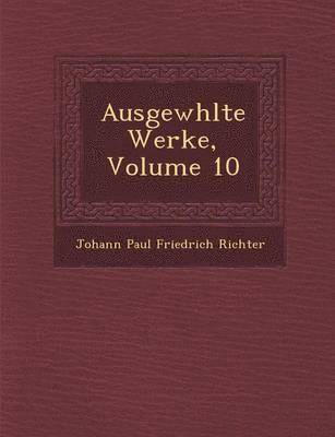 bokomslag Ausgew Hlte Werke, Volume 10