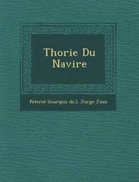 bokomslag Th Orie Du Navire