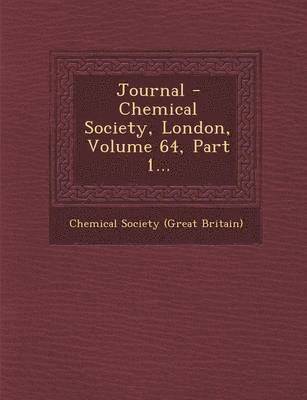 bokomslag Journal - Chemical Society, London, Volume 64, Part 1...