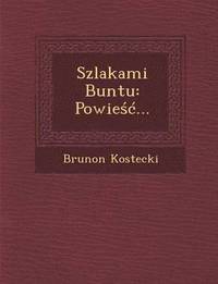 bokomslag Szlakami Buntu