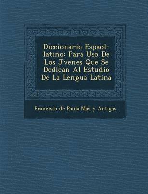 bokomslag Diccionario Espa Ol-Latino