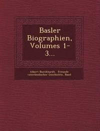 bokomslag Basler Biographien, Volumes 1-3...