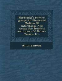 bokomslag Hardwicke's Science-Gossip