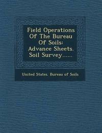 bokomslag Field Operations of the Bureau of Soils