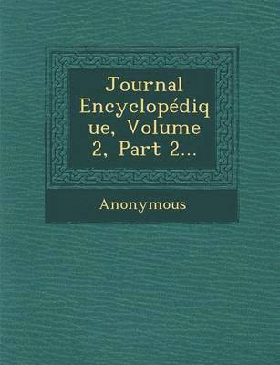 bokomslag Journal Encyclopedique, Volume 2, Part 2...