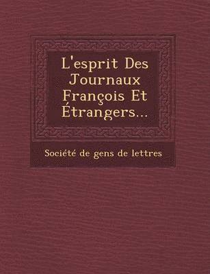 bokomslag L'Esprit Des Journaux Francois Et Etrangers...