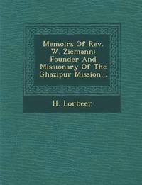 bokomslag Memoirs of REV. W. Ziemann