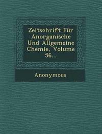 bokomslag Zeitschrift Fur Anorganische Und Allgemeine Chemie, Volume 56...