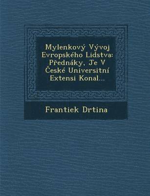 bokomslag Mylenkovy Vyvoj Evropskeho Lidstva