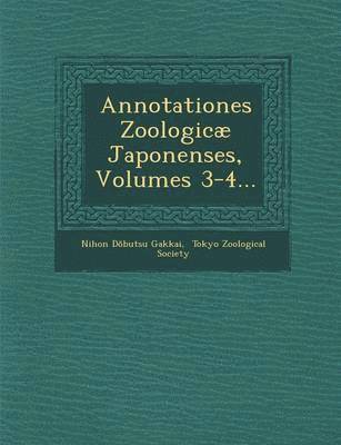 Annotationes Zoologicae Japonenses, Volumes 3-4... 1