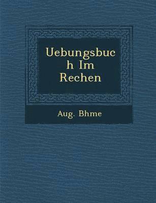 Uebungsbuch Im Rechen 1