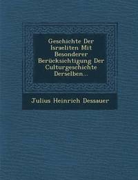 bokomslag Geschichte Der Israeliten Mit Besonderer Bercksichtigung Der Culturgeschichte Derselben...