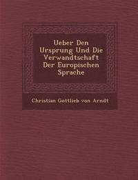 bokomslag Ueber Den Ursprung Und Die Verwandtschaft Der Europ Ischen Sprache