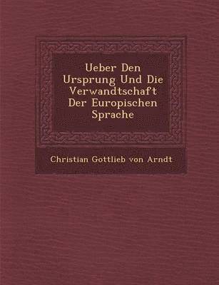 bokomslag Ueber Den Ursprung Und Die Verwandtschaft Der Europ Ischen Sprache