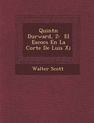 Quint N Durward, 2 1