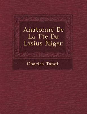 Anatomie de La T Te Du Lasius Niger 1