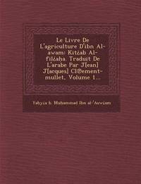 bokomslag Le Livre de L'Agriculture D'Ibn Al-Awam