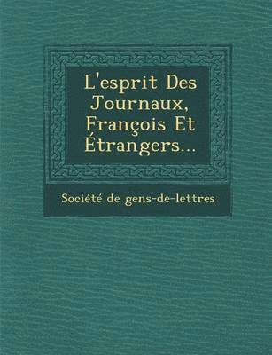 L'Esprit Des Journaux, Francois Et Etrangers... 1