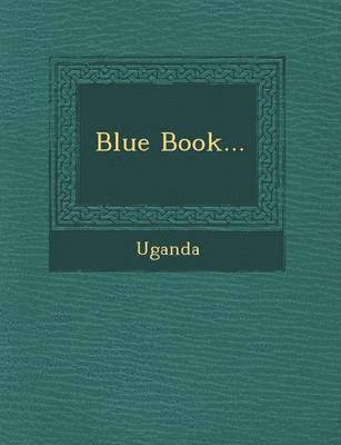 Uganda - Blue Book..., Häftad