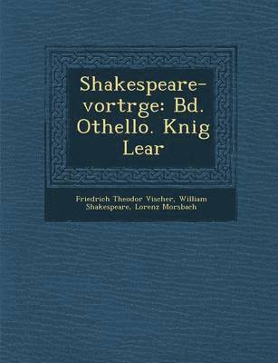 bokomslag Shakespeare-Vortr GE: Bd. Othello. K Nig Lear