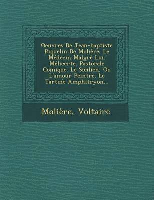 Oeuvres de Jean-Baptiste Poquelin de Moliere 1