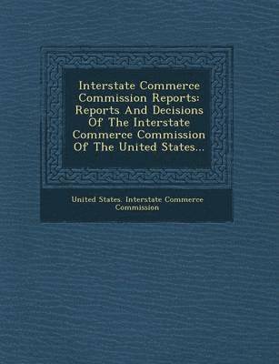 bokomslag Interstate Commerce Commission Reports