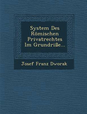 System Des Romischen Privatrechtes Im Grundrisse... 1