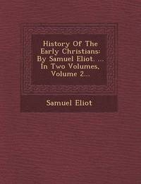 bokomslag History of the Early Christians