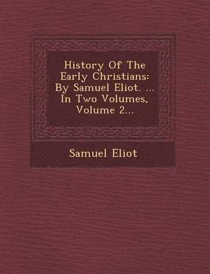 History of the Early Christians 1