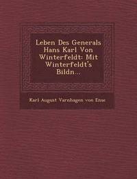 bokomslag Leben Des Generals Hans Karl Von Winterfeldt