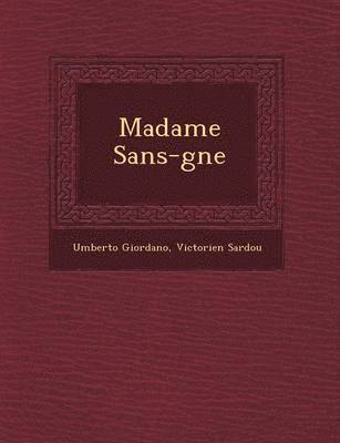 bokomslag Madame Sans-G Ne