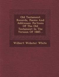 bokomslag Old Testament Records, Poems and Addresses