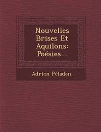 bokomslag Nouvelles Brises Et Aquilons