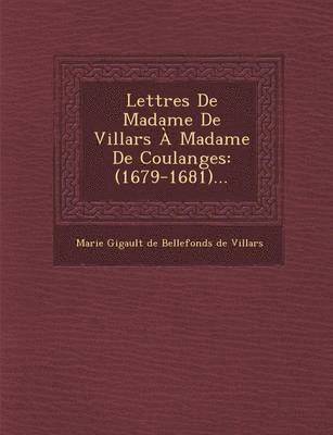 bokomslag Lettres de Madame de Villars a Madame de Coulanges